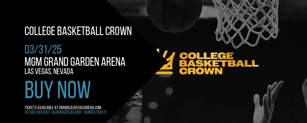 College Basketball Crown at MGM Grand Garden Arena