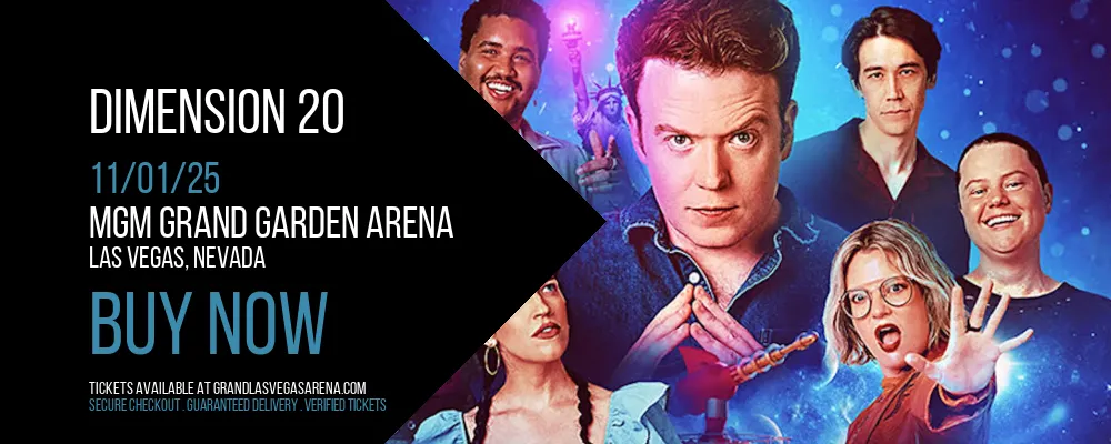 Dimension 20 at MGM Grand Garden Arena